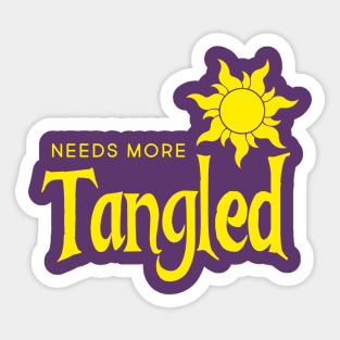 Needs More Tangled Sticker